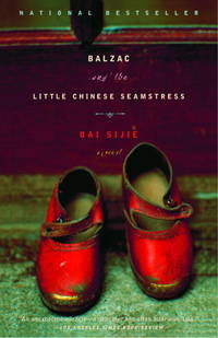 Balzac and the Little Chinese Seamstress: A Novel by Dai Sijie; Ina Rilke [Translator] - 2002-10-29