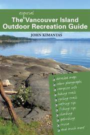 The Essential Vancouver Island Outdoor Recreation Guide by John Kimantas - Paperback - from Discover Books (SKU: 3423283665)