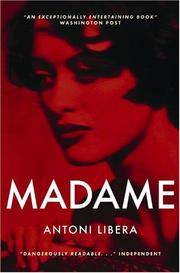 Madame by Antoni Libera; Translator-Agnieszka Kolakowska - 2004-05-26