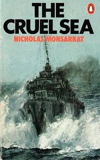 Cruel Sea by Monsarrat, Nicholas