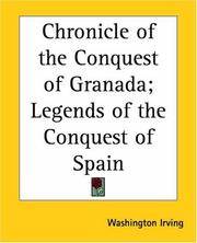 cover of Chronicle of the Conquest of Granada; Legends of the Conquest of Spain