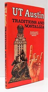 UT Austin  Traditions and nostalgia by Berry, Margaret Catherine - 1975