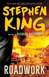 Roadwork (The Bachman Books)
