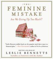 cover of The Feminine Mistake: Are We Giving Up Too Much?
