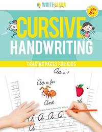 Write & Learn Pages: Cursive Handwriting Tracing Pages For Kids