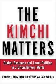 The Kimchi Matters: Global Business and Local Politics in a Crisis-Driven World