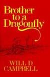 Brother to a dragonfly (A Continuum book) by Campbell, Will D - 1977