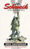 V For Schweik: Ten Stories of World War II