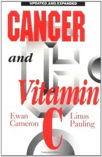 Cancer and Vitamin C by Cameron, Ewan; Pauling, Linus - 1993