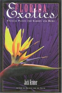 cover of Florida Exotics: Unusual Plants for Garden and Home