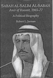 Sabah al-Salim Al-Sabah, Amir of Kuwait, 1965-77 A Political Biography