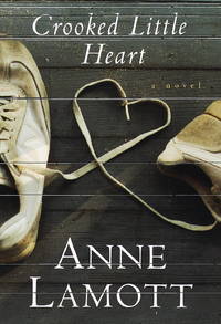 Crooked Little Heart by Lamott, Anne - 1997-04-01