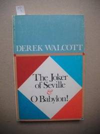 THE JOKER OF SEVILLE & O BABYLON! : Two Plays