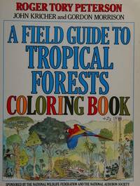 A Field Guide to Tropical Forests Coloring Book