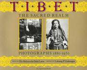 Tibet: The Sacred Realm, Photographs 1880-1950