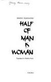 Half of Man is Woman by Zhang Xianliang - 1988