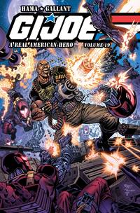 G.I. JOE: A Real American Hero, Vol. 19 (G.I. JOE RAH) by Larry Hama - February 2018