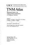 Tnm Atlas Illustrated Guide to the Tnm/Ptnm-Classification of Malignant Tumors