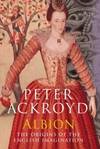 Albion; The Origins of the English Imagination