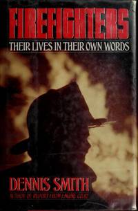 Firefighters by Dennis Smith - Hardcover - 1988 - from Cover To Cover Books, Inc. (SKU: 0059378)