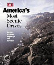 image of Life: America's Most Scenic Drives : On the Nation's Highways and Byways (Life Books)