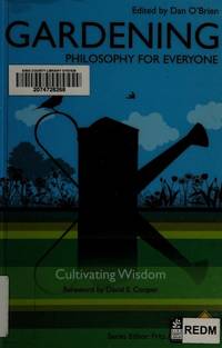 Gardening: Philosophy for Everyone- Cultivating Wisdom