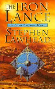 image of The Iron Lance (Celtic Crusades 1)