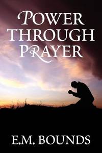 Power Through Prayer (ISBN: 9781619491212)