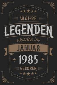 Wahre Legenden wurden im Januar 1985 geboren: Vintage Geburtstag Notizbuch - individuelles...