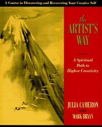 image of The Artist's Way : A Spiritual Path to Higher Creativity