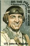 On the Field of Honor: A History of the Knight's Cross Bearers