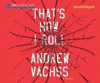 That's How I Roll: A Novel