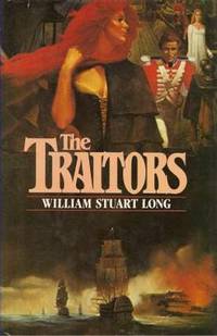 The Traitors: THE AUSTRALIANS: VOLUME 3 by Long, William Stuart - 1986