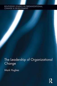 The Leadership Of Organizational Change