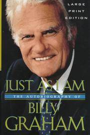 image of Just As I Am: The Autobiography of Billy Graham (Walker Large Print Books)