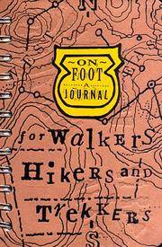 On Foot: A Journal for Walkers, Hikers, and Trekkers
