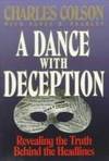 A DANCE WITH DECEPTION- REVEALING THE TRUTH BEHIND THE HEADLINES