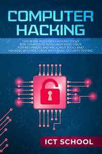 Computer Hacking: This Book Includes: Hacking Tools for Computers with Linux Mint, Linux for...