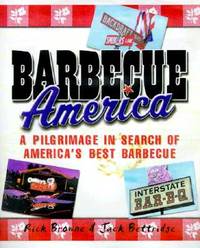BARBECUE AMERICA: A Pilgrimage in Search of America's Best Barbecue