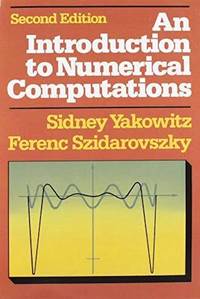 Introduction To Numerical Computations, An