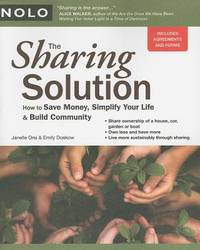 The Sharing Solution: How to Save Money, Simplify Your Life and Build Community