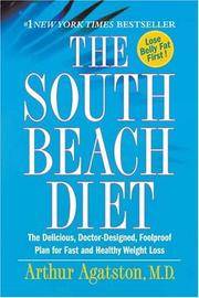 image of The South Beach Diet: The Delicious, Doctor-Designed, Foolproof Plan for Fast and Healthy Weight Loss