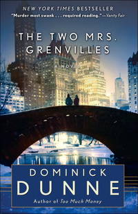 The Two Mrs. Grenvilles: A Novel by Dominick Dunne - 2009-09-15