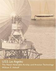 USS Los Angeles: The Navy's Venerable Airship and Aviation Technology