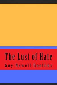 The Lust of Hate