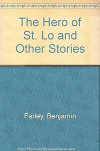 The Hero of St. Lo: Stories of South Carolina and Georgia