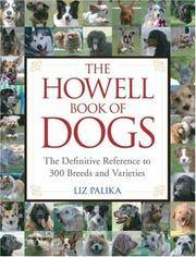 cover of The Howell Book of Dogs: The Definitive Reference to 300 Breeds and Varieties