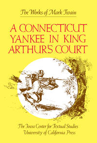 image of A Connecticut Yankee in King Arthur's Court (The Works of Mark Twain, Volume 9)