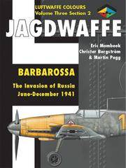 Jagdwaffe: Barbarossa. The Invasion of Russia June - December 1941 (Luftwaffe Colours Volume 3,...