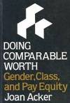 Doing Comparable Worth: Gender, Class and Pay Equity (Women in the Political Economy)